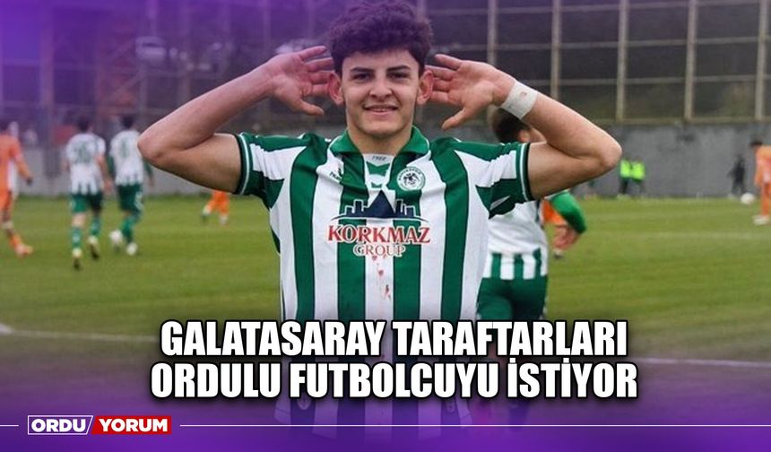 Galatasaray Taraftarları Ordulu Futbolcuyu İstiyor