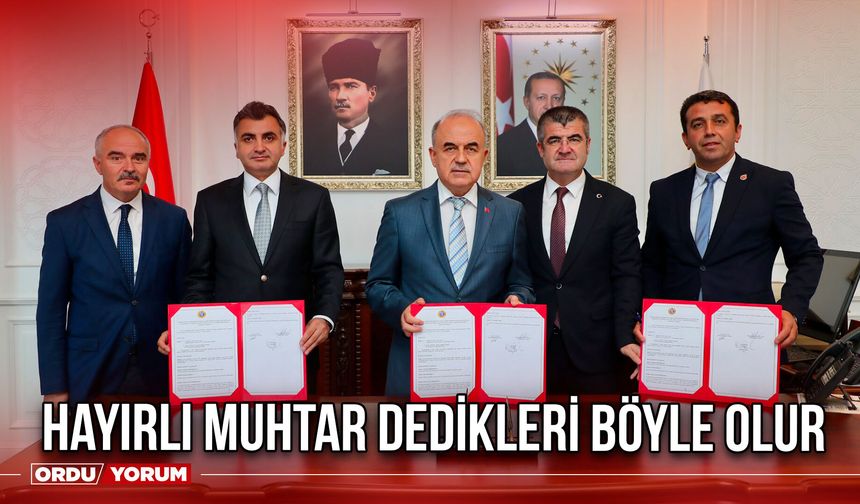 Hayırlı Muhtar Dedikleri Böyle Olur