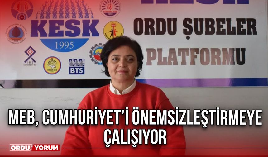 MEB, Cumhuriyet’i Önemsizleştirmeye Çalışıyor
