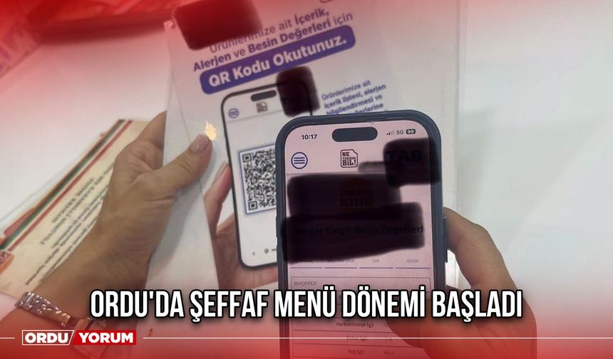 Ordu'da Şeffaf Menü Dönemi Başladı