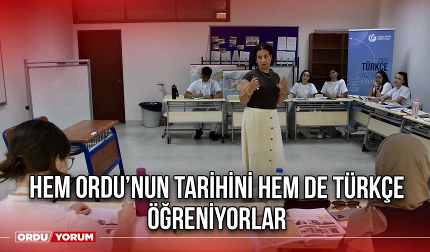 Hem Ordu’nun Tarihini Hem de Türkçe Öğreniyorlar