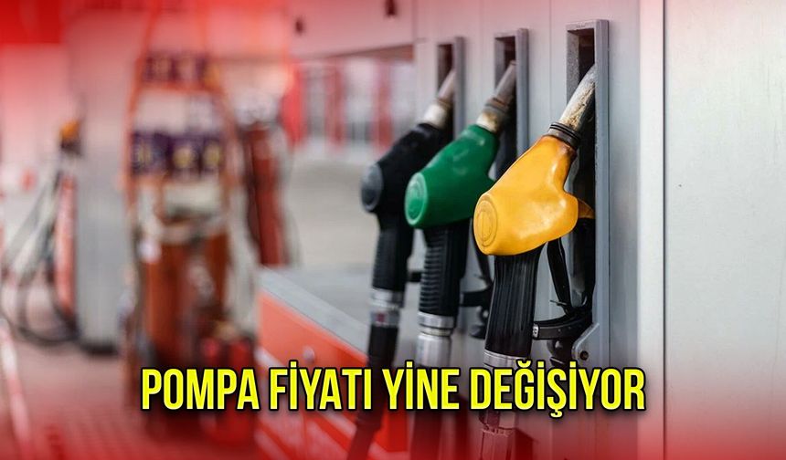 Pompa Fiyatı Yine Değişiyor
