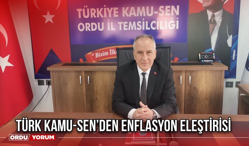 Türk Kamu-Sen’den Enflasyon Eleştirisi