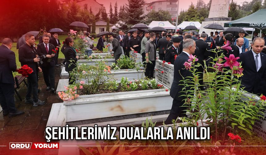Şehitlerimiz Dualarla Anıldı
