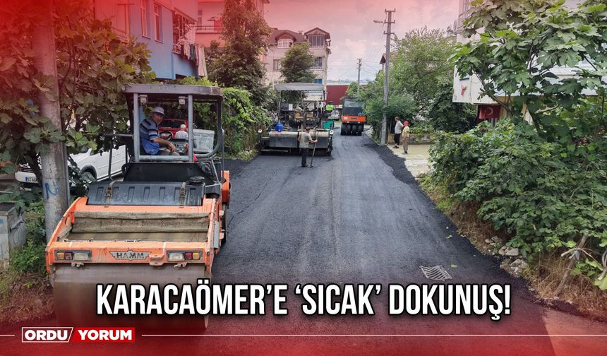 Karacaömer’e ‘Sıcak’ Dokunuş!
