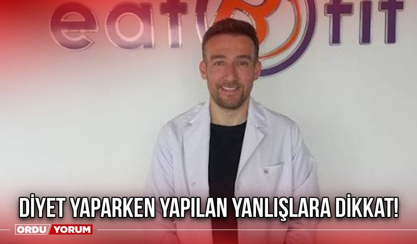 Diyet Yaparken Yapılan Yanlışlara Dikkat!