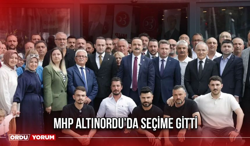 MHP Altınordu’da Seçime Gitti