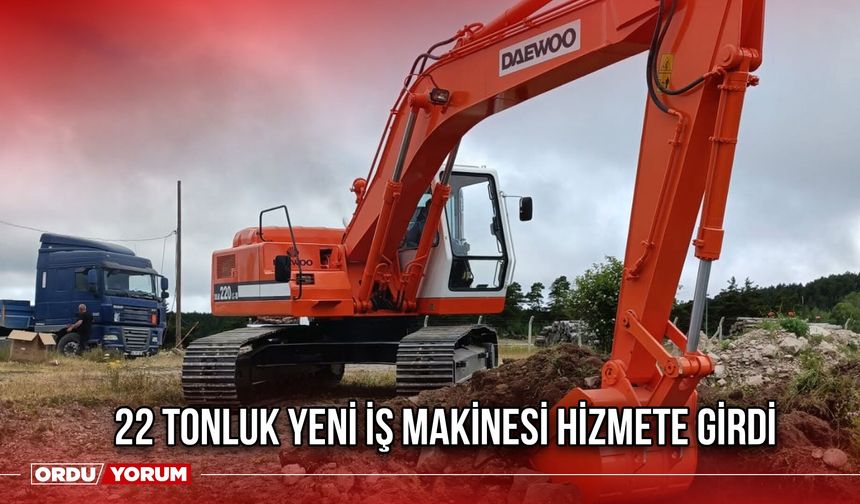 22 Tonluk Yeni İş Makinesi Hizmete Girdi