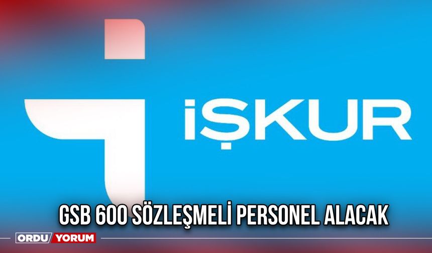 GSB 600 Sözleşmeli Personel Alacak
