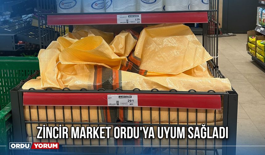 Zincir Market Ordu'ya Uyum Sağladı