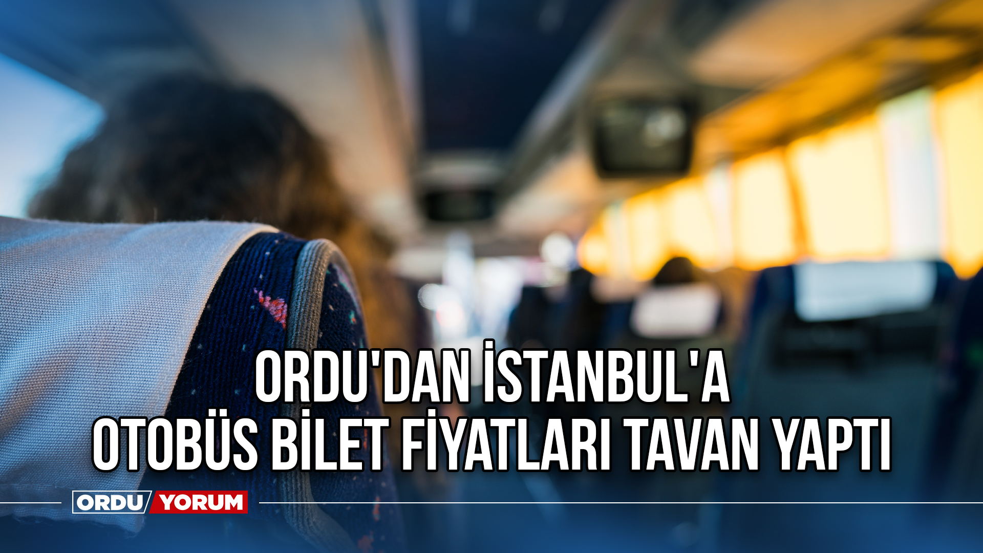 Ordu dan stanbul a otob s bilet fiyatlar tavan yapt Ordu Son