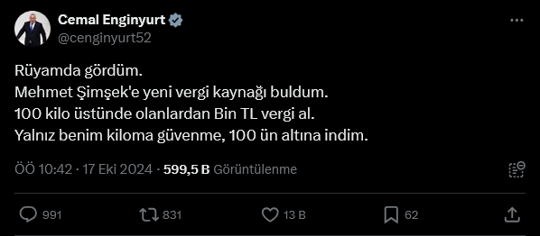 Screenshot 2024 10 18 At 13 14 22 1 Xte Cemal Enginyurt Ruyamda Gordum Mehmet Simseke Yeni Vergi Kaynagi Buldum 100 Kilo Ustunde Olanlardan Bin Tl Vergi Al Yalniz Benim Kiloma Guvenme 100 Un Altina Indim X