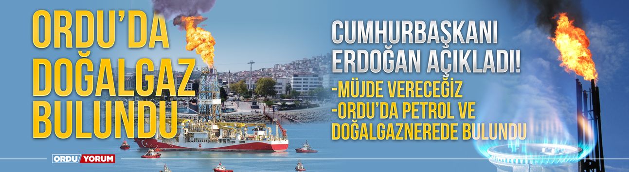 Ordu’da petrol bulundu