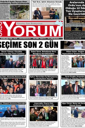 Ordu Yorum Gazetesi | Ordu'nun En Güncel Haber Gazetesi -29.03.2024 Manşeti