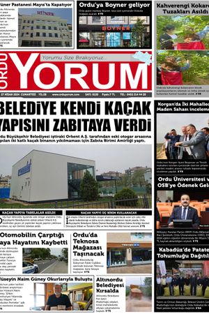 Ordu Yorum Gazetesi | Ordu'nun En Güncel Haber Gazetesi - 27.04.2024 Manşeti