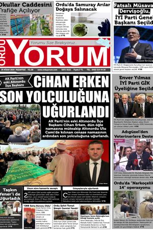 Ordu Yorum Gazetesi | Ordu'nun En Güncel Haber Gazetesi - 29.04.2024 Manşeti