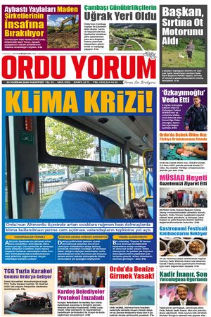 Ordu Yorum Gazetesi | Ordu'nun En Güncel Haber Gazetesi - 29.06.2026 Manşeti