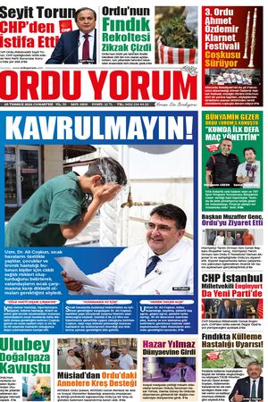 Ordu Yorum Gazetesi | Ordu'nun En Güncel Haber Gazetesi - 25.07.2026 Manşeti